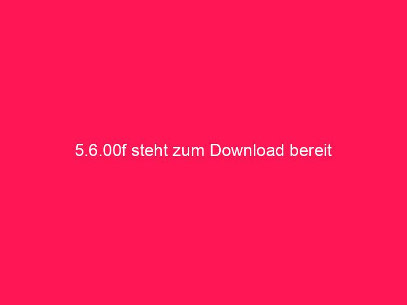 5.6.00f steht zum Download bereit | conzept 16 Blog