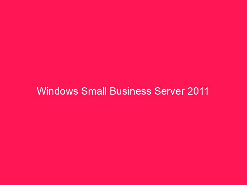 Windows Small Business Server 2011 | conzept 16 Blog