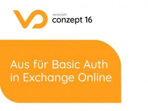 conzept 16: Aus für Basic Auth in Exchange Online